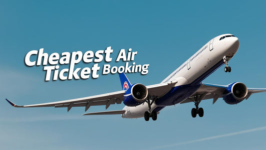 Cheap Air Ticket Booking Service